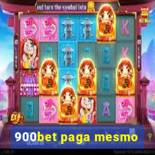 900bet paga mesmo